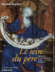 Couverture Le Sein du père (Jérôme Baschet)