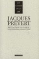 Couverture Attention au fakir ! / Textes pour la scène et l'écran (Jacques Prévert)