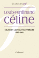 Couverture Céline et l'actualité littéraire (Louis-Ferdinand Céline)