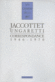 Couverture Correspondance (Philippe Jaccottet,Giuseppe Ungaretti)