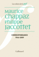 Couverture Correspondance (Maurice Chappaz,Philippe Jaccottet) Couverture Correspondance (Maurice Chappaz,Philippe Jaccottet)