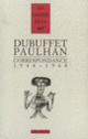 Couverture Correspondance (Jean Dubuffet,Jean Paulhan)