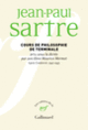Couverture Cours de philosophie de terminale pris sous la dictée par son élève Maurice Mermet (Jean-Paul Sartre)