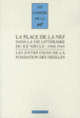 Couverture La place de «La NRF» dans la vie littéraire du XX<sup>e</sup> siècle (Bernard Baillaud,Dominique Bermann Martin,Laurent Cayord,Alban Cerisier,Collectif(s) Collectif(s),Pascal Fouché,Luc Fraisse,Roger Grenier,Catherine Helbat,Julien Hervier,Patrick Kéchichian,Robert Kopp,Michel Leymarie,Pierre Masson,Peter Schnyder,Claude Sicard)