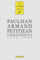 Couverture Correspondance (Jean Paulhan,Armand-M. Petitjean) Couverture Correspondance (Jean Paulhan,Armand-M. Petitjean)