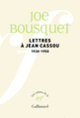 Couverture Lettres à Jean Cassou (Joe Bousquet)