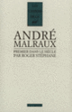 Couverture Malraux, premier dans le siècle (Roger Stéphane)