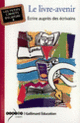 Couverture Le livre-avenir (Brigitte Lanot,Franck Lanot)