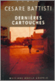 Couverture Dernières Cartouches (Cesare Battisti)