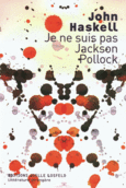 Couverture Je ne suis pas Jackson Pollock ()