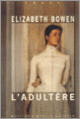 Couverture L'adultère (Elizabeth Bowen)