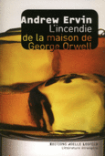 Couverture L'incendie de la maison de George Orwell ()