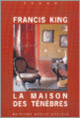 Couverture La maison des ténèbres (Francis King)