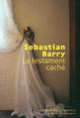 Couverture Le testament caché (Sebastian Barry)