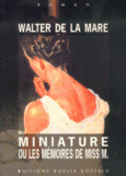 Couverture Miniature ou Les Mémoires de Miss M. ()