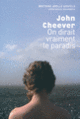 Couverture On dirait vraiment le paradis (John Cheever)