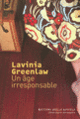 Couverture Un âge irresponsable (Lavinia Greenlaw)