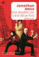 Couverture Une double vie, c'est deux fois mieux (Jonathan Ames)