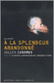 Couverture A la splendeur abandonné/La censure (Julien Cendres,Marguerite Duras)
