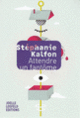 Couverture Attendre un fantôme (Stéphanie Kalfon)