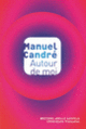 Couverture Autour de moi (Manuel Candré)