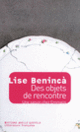 Couverture Des objets de rencontre (Lise Benincà)