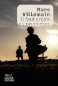 Couverture Il faut croire au printemps ()