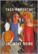 Couverture Jacinthe noire (Marguerite Taos Amrouche)