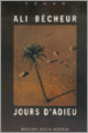 Couverture Jours d'adieu (Ali Bécheur)