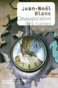 Couverture L'inauguration des ruines ()