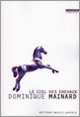 Couverture Le ciel des chevaux (Dominique Mainard)