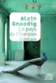 Couverture Le pays de l'horizon lointain (Alain Gnaedig)