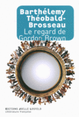 Couverture Le regard de Gordon Brown ()