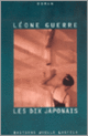 Couverture Les Dix Japonais (Léone Guerre)