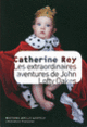 Couverture Les extraordinaires aventures de John Lofty Oakes (Catherine Rey)