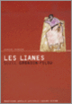 Couverture Les Lianes (Suzel Grondin-Pilou)