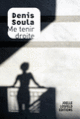 Couverture Me tenir droite (Denis Soula)