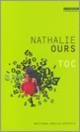 Couverture Toc (Nathalie Ours)