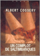 Couverture Un complot de saltimbanques (Albert Cossery)