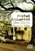 Couverture Une flèche dans la tête ()