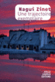 Couverture Une trajectoire exemplaire (Nagui Zinet)