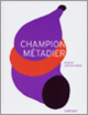 Couverture Champion Métadier (Catherine Millet)