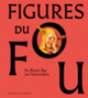 Couverture Figures du fou (Collectif(s) Collectif(s))