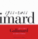 Couverture Gallimard, un siècle d'édition (Olivier Bessard-Banquy,Alban Cerisier,Collectif(s) Collectif(s),Pascal Fouché,Virginie Meyer,Gisèle Sapiro,Hervé Serry,Anne Simonin)
