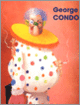 Couverture George Condo (Collectif(s) Collectif(s),Massimiliano Gioni,Félix Guattari,Bertrand Lorquin,Didier Ottinger)
