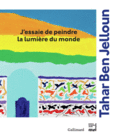 Couverture J'essaie de peindre la lumière du monde ()