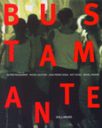 Couverture Jean-Marc Bustamante (,Jean-Pierre Criqui,Michel Gauthier,Alfred Pacquement,Michel Poivert,Katy Siegel)