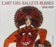 Couverture L'Art des ballets russes à Paris (Militsa Pojarskaïa,Tatiana Volodina)