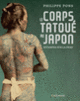 Couverture Le corps tatoué au Japon (Philippe Pons)