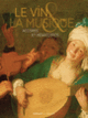 Couverture Le vin et la musique (Collectif(s) Collectif(s))
